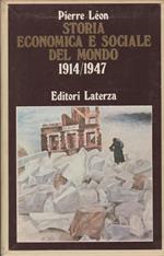 Storia Economica E Sociale Del Mondo 1914/1947