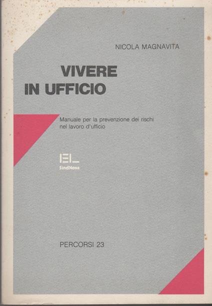 VIVERE IN UFFICIO Manuale dei rischi nel lavoro d'ufficio - copertina