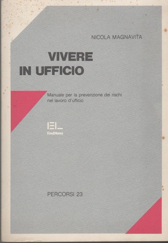 VIVERE IN UFFICIO Manuale dei rischi nel lavoro d'ufficio - copertina