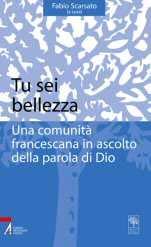 Tu sei bellezza. Una comunità francescana in ascolto della parola di Dio - copertina