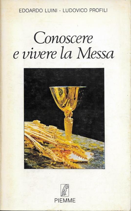 Conoscere E Vivere La Messa - Edoardo Luini - copertina
