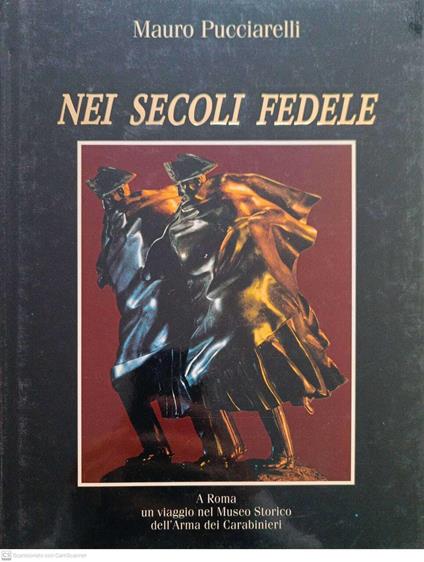 Nei secoli fedele - Mauro Pucciarelli - copertina