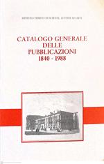 Catalogo Generale Delle Pubblicazioni 1840-1988