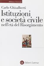 Istituzioni e società civile nell'età del Risorgimento