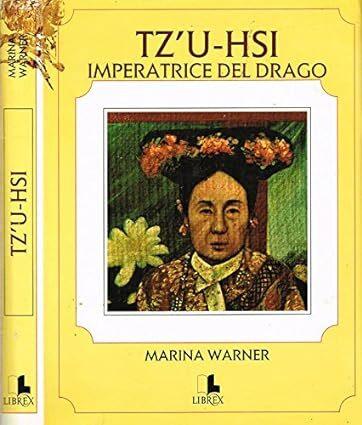 Tz'U-Hsi Imperatrice Del Drago - Marina Warner - copertina