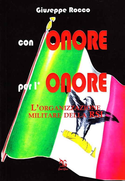L' organizzazione militare della RSI sul finire della seconda guerra mondiale - Giuseppe Rocco - copertina