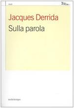 Sulla parola. Istantanee filosofiche