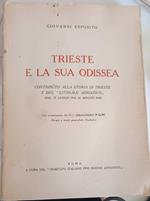 Trieste e la sua Odissea. Contributo alla storia di Trieste e del 