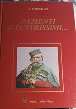 Pazienti illustrissimi