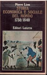 STORIA ECONOMICA E SOCIALE DEL MONDO 1730/1840- 2 Volumi