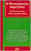 Il Risorgimento imperfetto. Perché da Cavour siamo arrivati a Bossi - copertina
