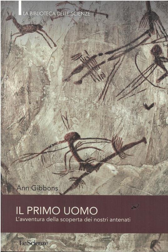 IL PRIMO MONDO-L'avventura della scoperta dei nostri antenati - copertina