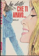 Ho Detto Che Ti Amavo ..