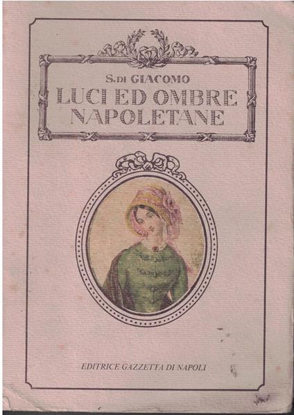 Luci Ed Ombre Napoletane - Salvatore Di Giacomo - copertina