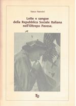lotte e sangue della repubblica sociale italiana nell'oltrepo pavese