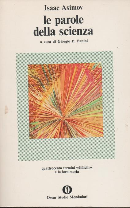 Le Parole Della Scienza,Asimov Isaac - Isaac Asimov - copertina