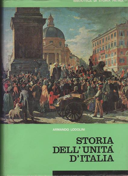 Storia dell'Unità d'Italia - Armando Lodolini - copertina