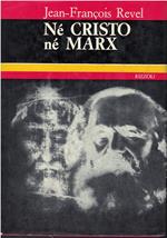Né Cristo né Marx. Dalla seconda rivoluzione americana alla Seconda rivoluzione mondiale
