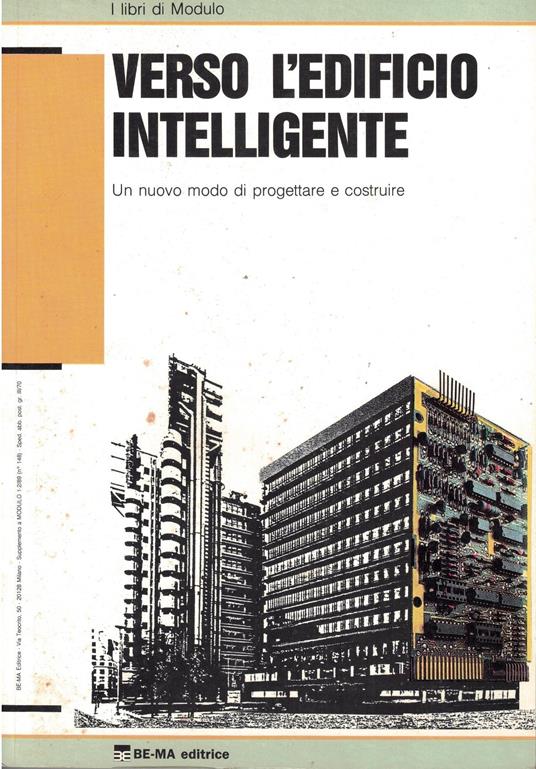 Verso l'edificio intelligente. Un nuovo modo di progettare e costruire - copertina