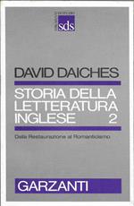 Storia della letteratura inglese 2 Dalla Restaurazione al Romanticismo