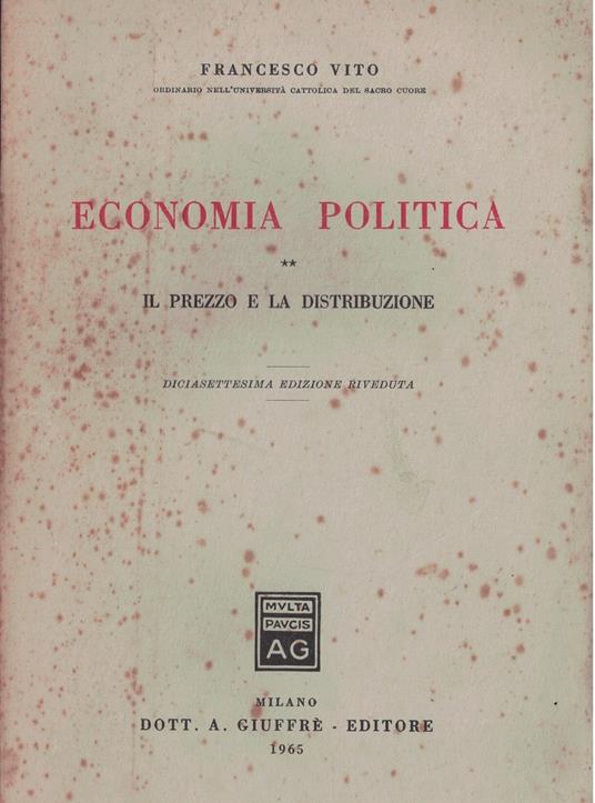 ECONOMIA POLITICA-il prezzo e la distribuzione - Francesco Vito - copertina
