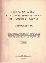 I Consorzi Agrari E La Federazione Italiana Dei Consorzi Agrari-Ordinamento