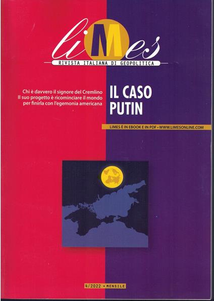 Limes. Rivista italiana di geopolitica. Il caso Putin (2022) (Vol. 4) - copertina