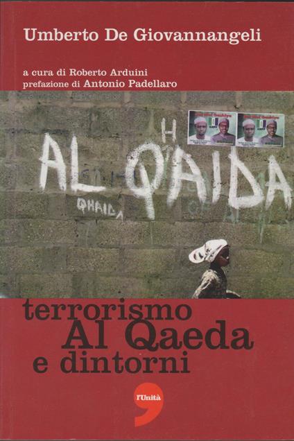 Terrorismo AlL'Unità Qaeda e dintorni - Umberto De Giovannangeli - copertina