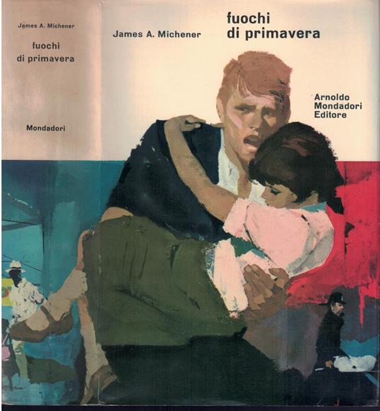 Fuochi Di Primavera - James A. Michener - copertina