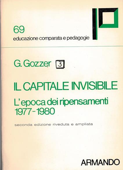 IL CAPITALE INVISIBILE-L'epoca dei ripensamenti 1977-1980 - Giovanni Gozzer - copertina