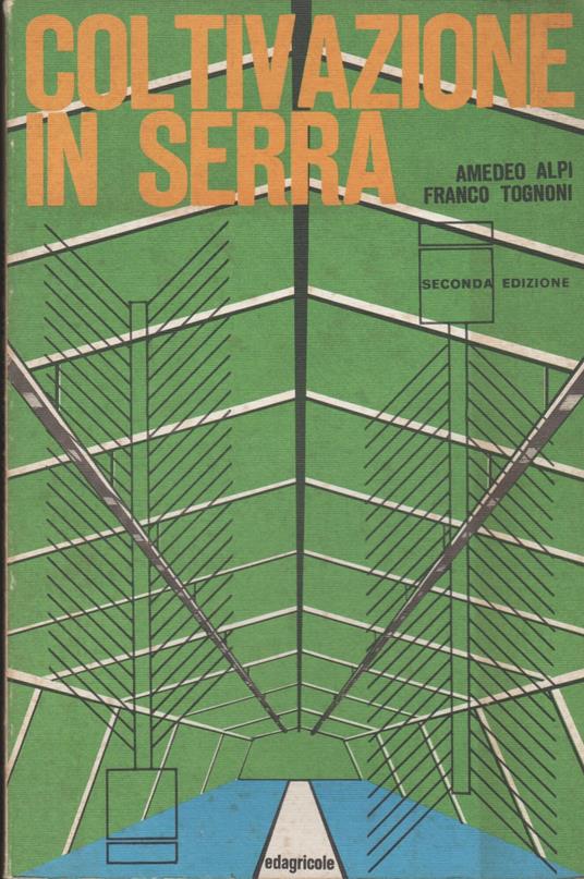 Coltivazione in serra - Amedeo Alpi - copertina