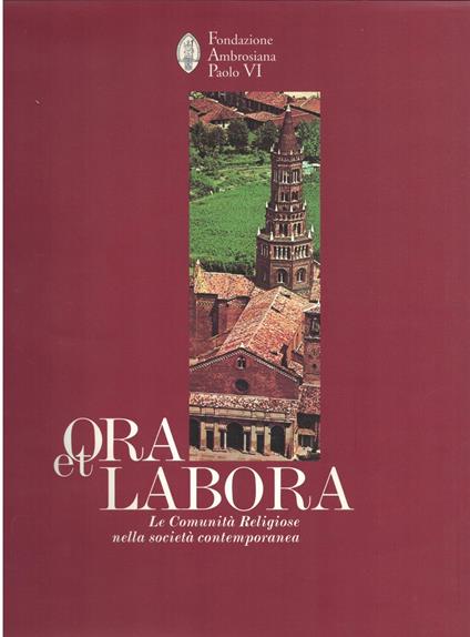 Ora et labora. Le comunità religiose nella società contemporanea - copertina