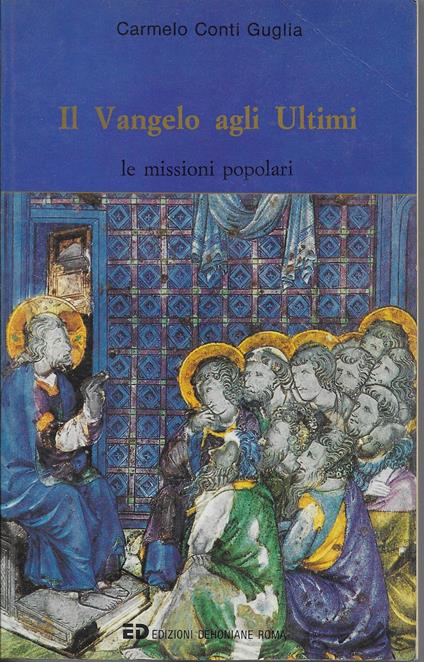 Il Vangelo agli ultimi - Carmelo Conti Guglia - copertina