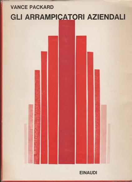 Gli arrampicatori aziendali - Vance Packard - copertina