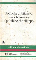 Politivhe di bilancio vincoli europei e politiche di sviluppo