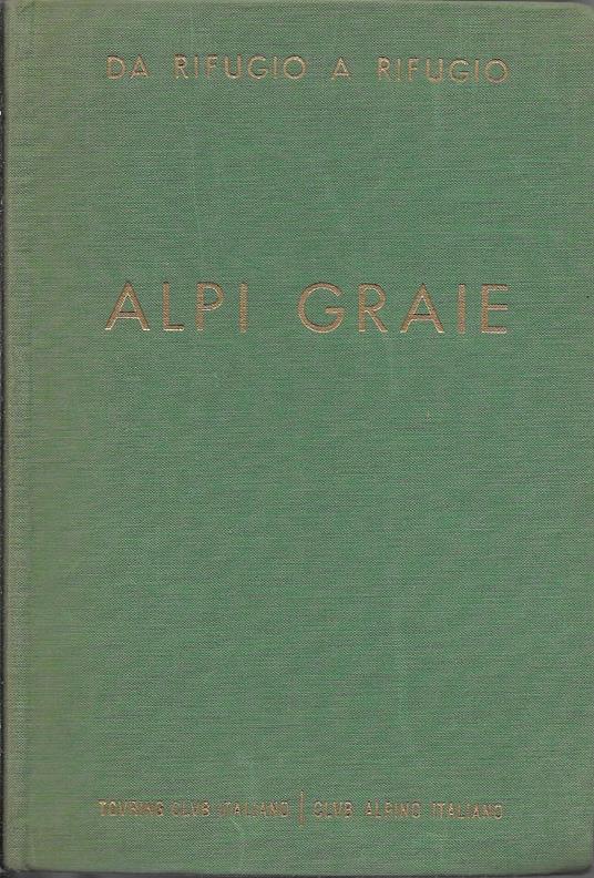 Da rifugio a rifugio Alpi Graie - Silvio Saglio - copertina