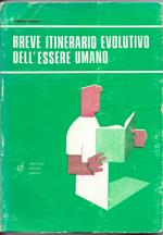 Breve Itinerario Evolutivo Dell'Essere Umano