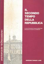 Il secondo tempo della repubblica. Una ricerca de 