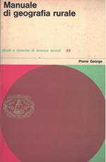 Manuale di geografia rurale-Studi e ricerche di scienze sociali