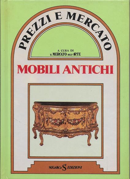 Mobili antichi prezzi e mercato - copertina
