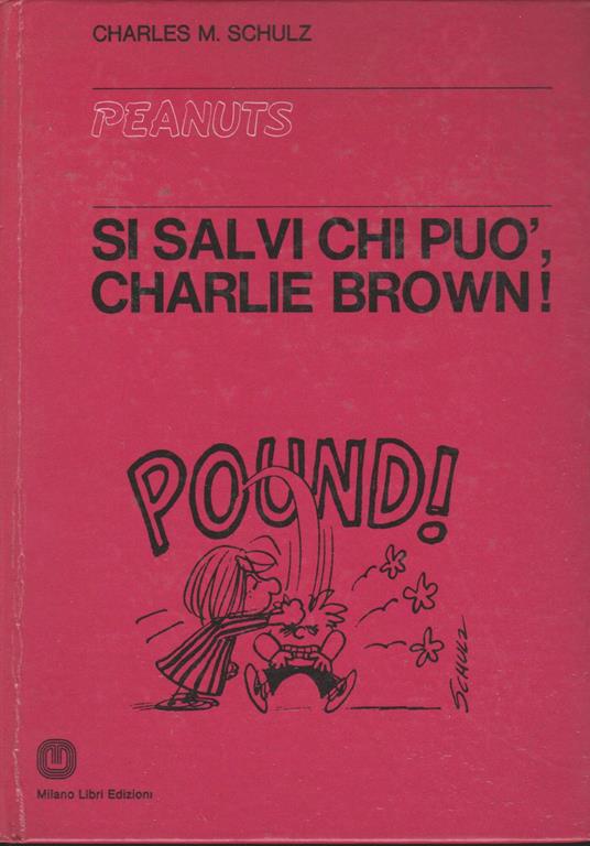 Si Salvi Chi Può, Charlie Brown - Charles M. Schulz - copertina