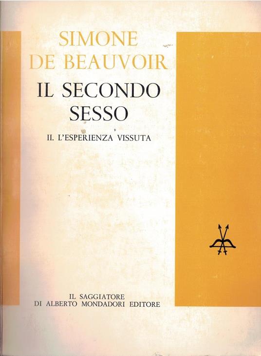 Il secondo sesso. Vol II. L'esperienza vissuta - Simone de Beauvoir - copertina