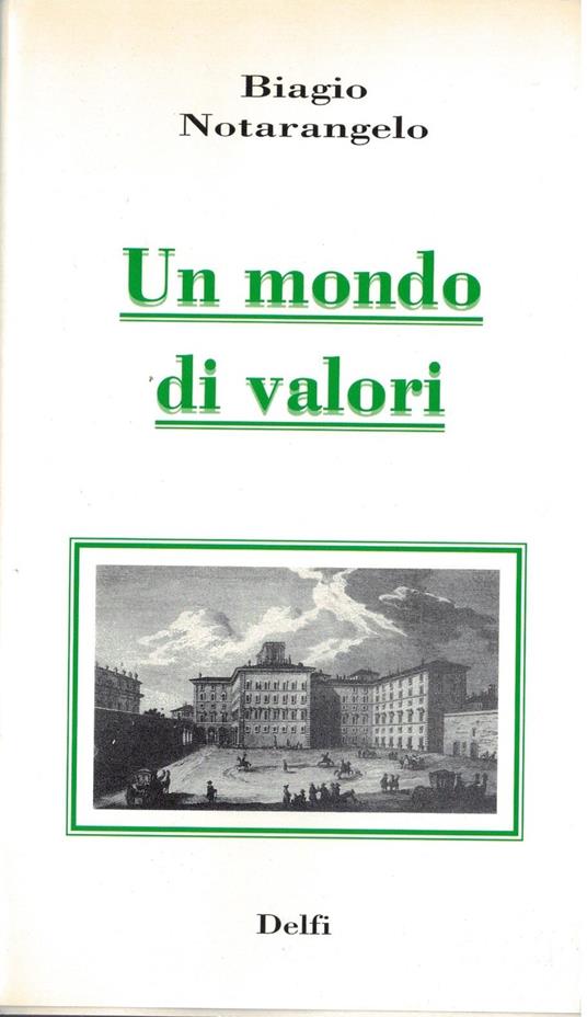 Un mondo di valori - Biagio Notarangelo - copertina