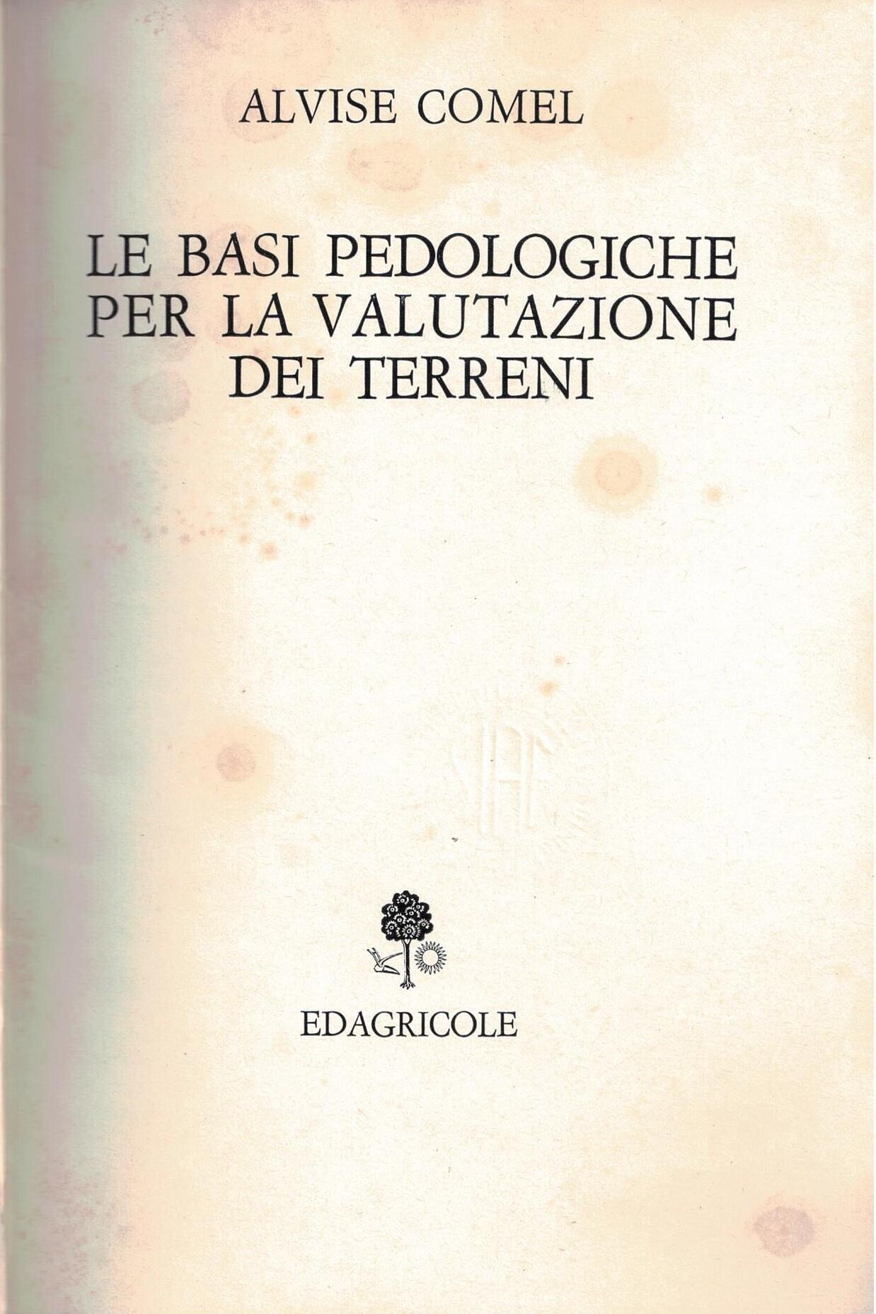 Le Basi Pedologiche Per La Valutazione Dei Terreni
