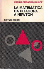 La matematica da Pitagora a Newton