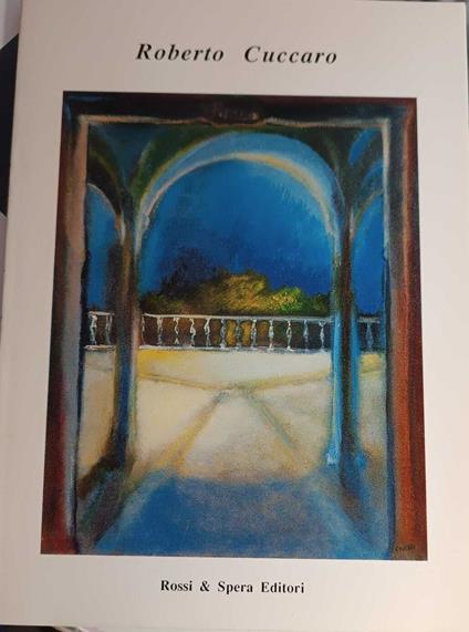 Roberto Cuccaro Tempere, Disegni, Olii Roma, Carte Egrete - copertina