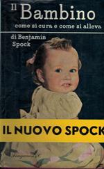 Il bambino. Come si cura e come si alleva