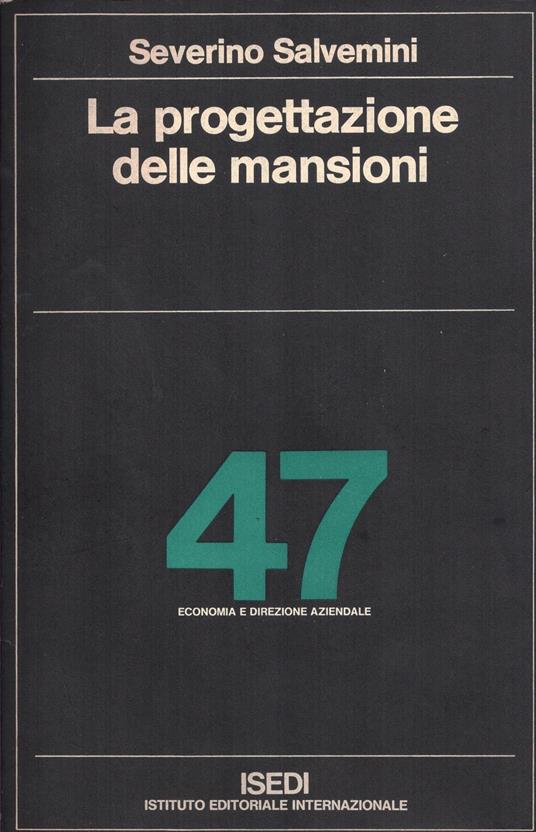 La progettazione delle mansioni - Severino Salvemini - copertina