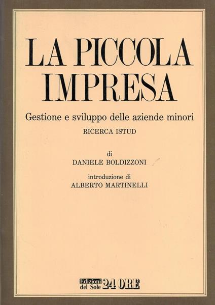 La piccola impresa gestione e sviluppo delle aziende minori - Daniele Boldizzoni - copertina