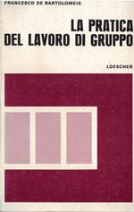 La Pratica Del Lavoro Di Gruppo